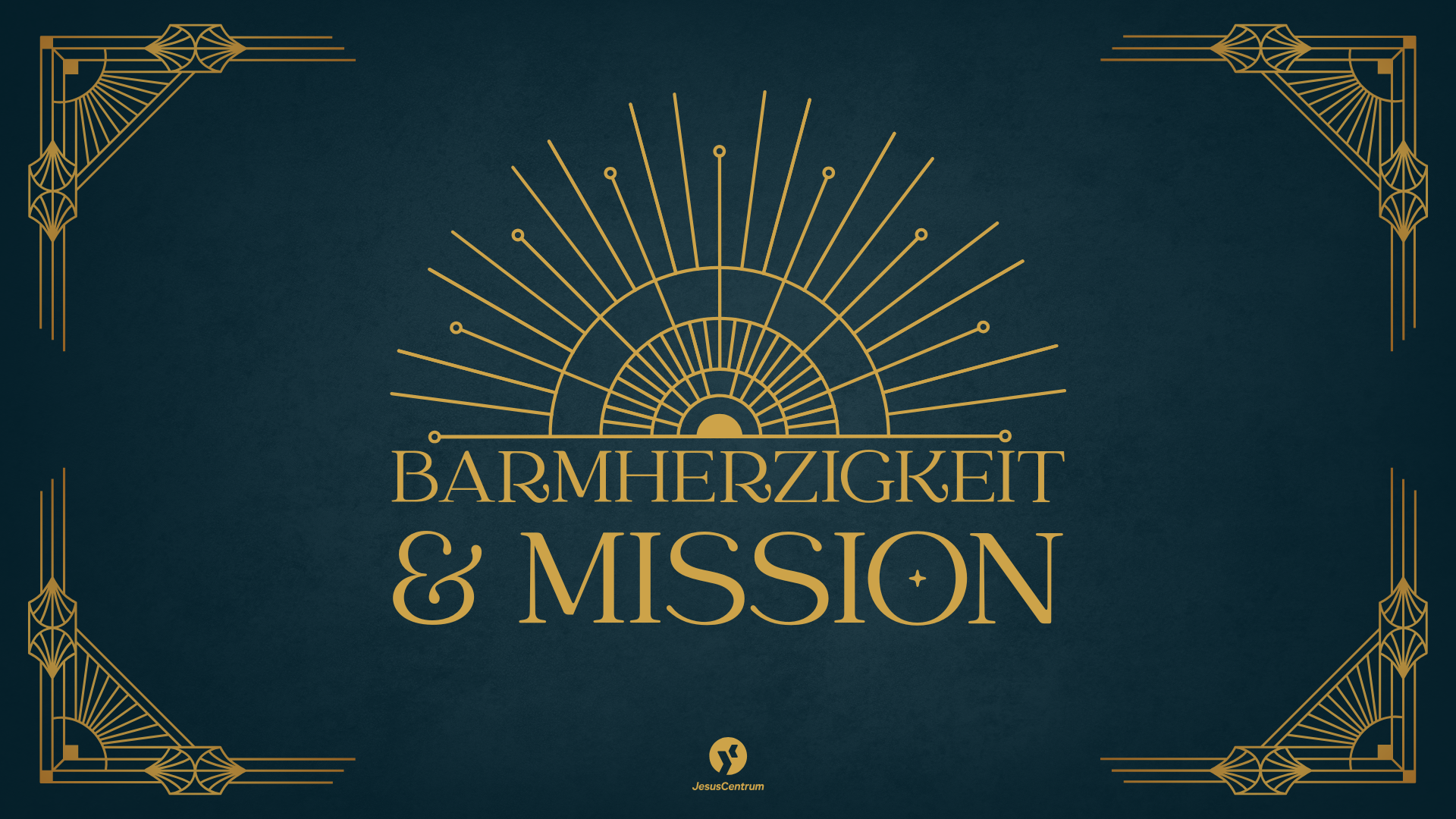 Barmherzigkeit&Mission; Predigtserie, JesusCentrum Bamberg 