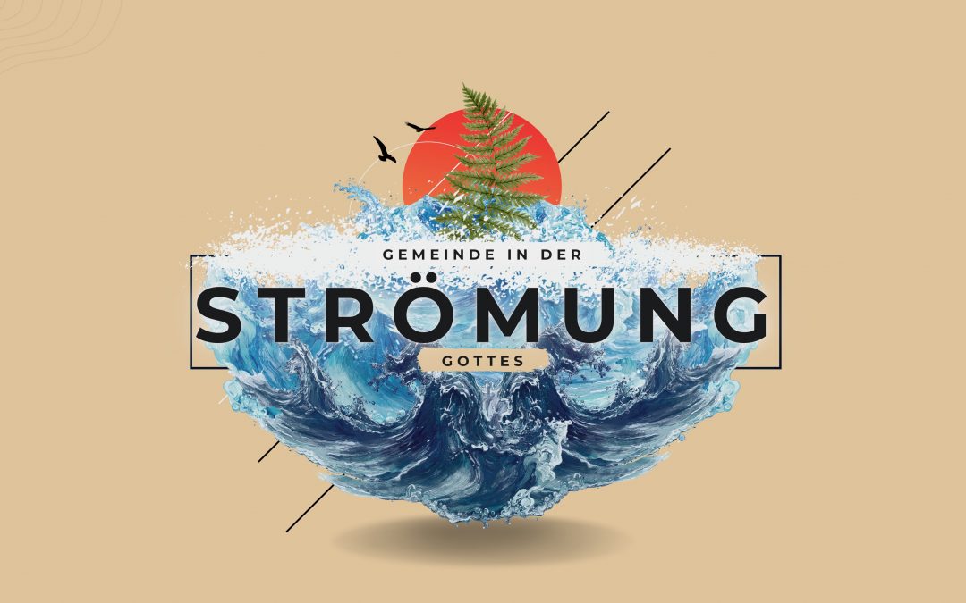Gemeinde in der Strömung Gottes