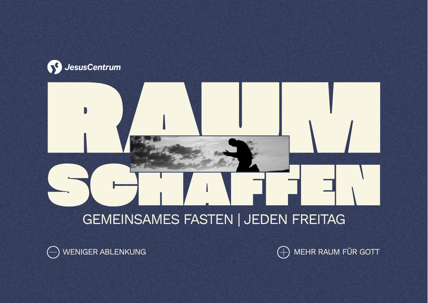 Mehr Raum für Gott